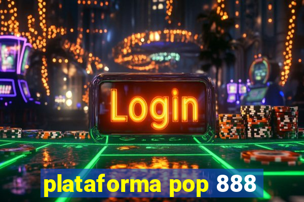 plataforma pop 888